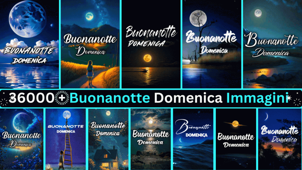 36000+ Buonanotte Domenica Immagini