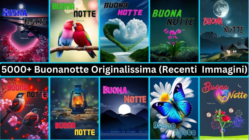 5000+ Buonanotte Originalissima (recenti Foto Nuove Immagini)