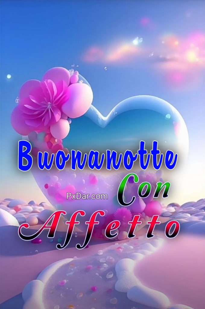 Buonanotte Con Affetto E Amicizia