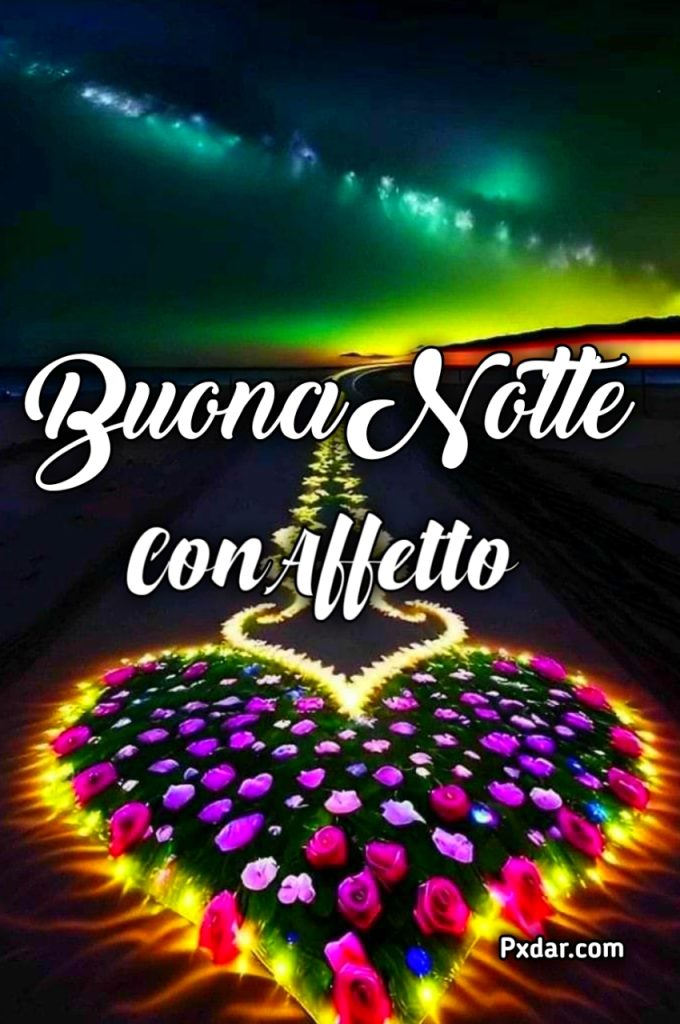 Buonanotte Un Abbraccio Con Affetto