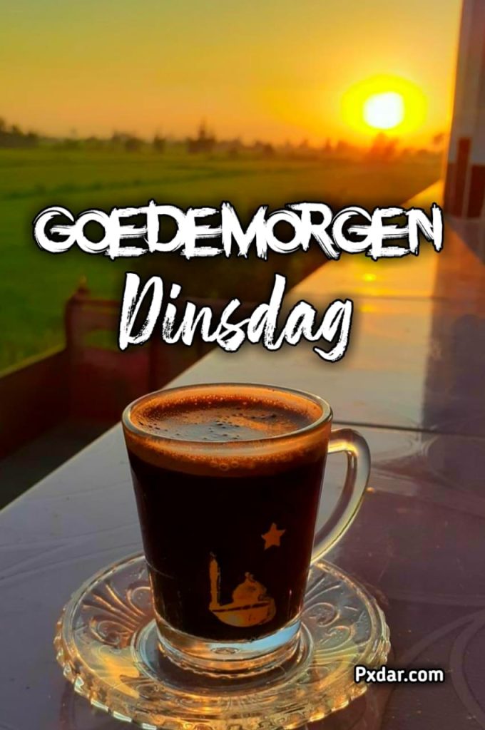 Fijne Dinsdag Goedemorgen Dinsdag