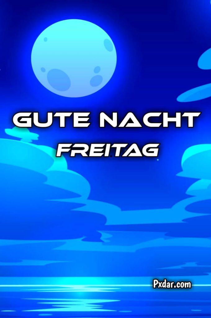 Freitag Abend Gute Nacht