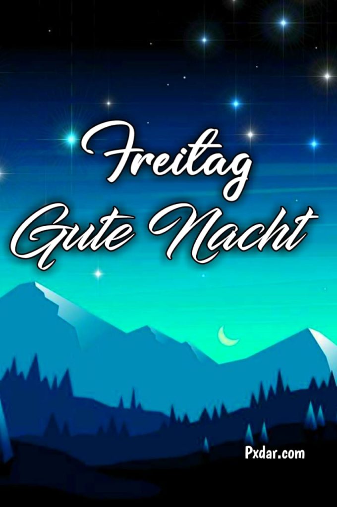 Freitag Abend Und Später Eine Gute Nacht