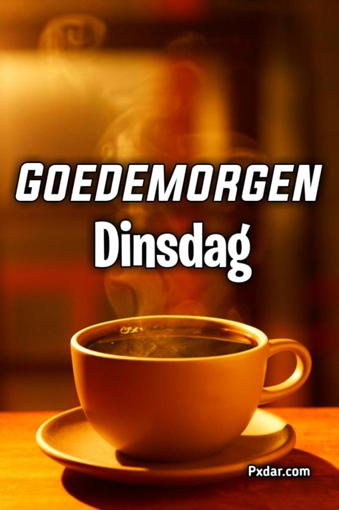 Goedemorgen Dinsdag