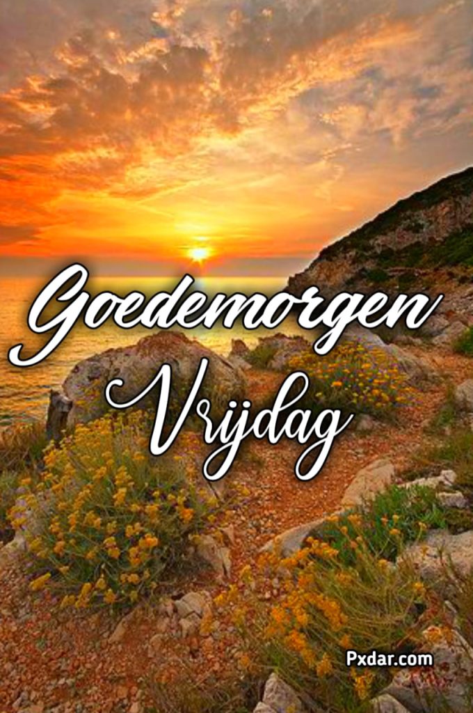 Goedemorgen Fijne Vrijdag Bijna Weekend