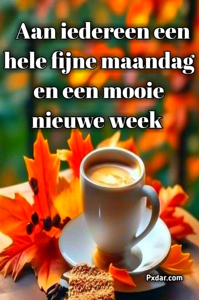 Goedemorgen Maandag Nieuwe Week