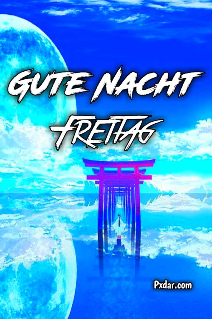 Gute Nacht Grüße Freitag