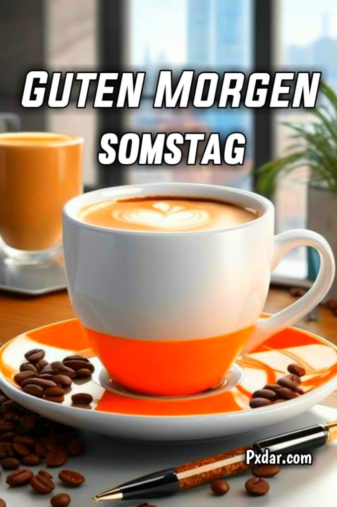 Guten Morgen Bild Samstag