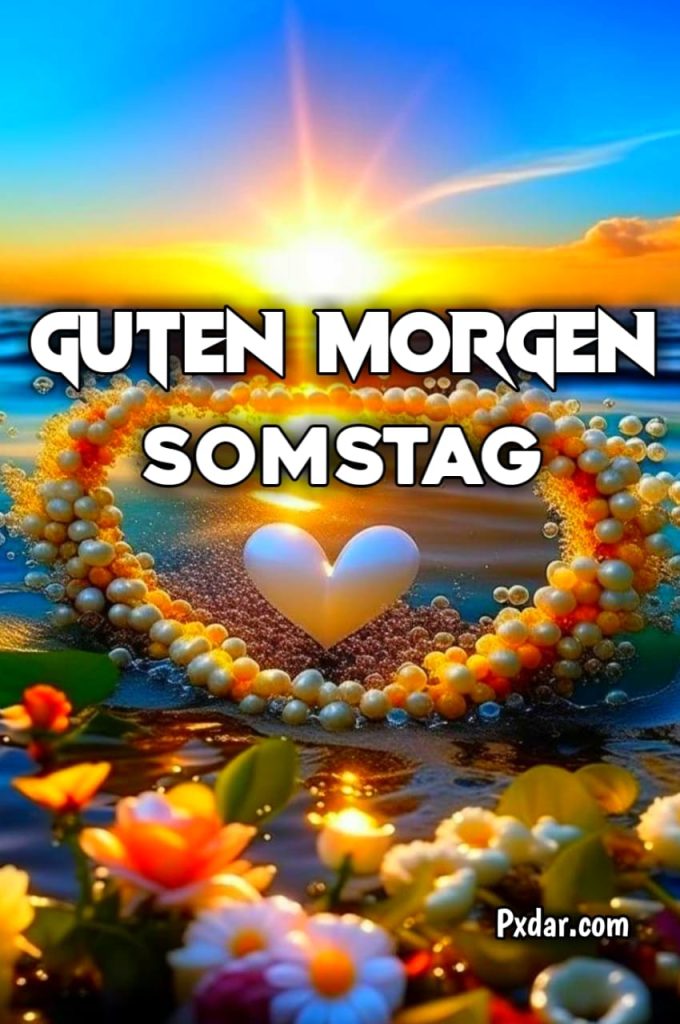 Guten Morgen Schön Samstag