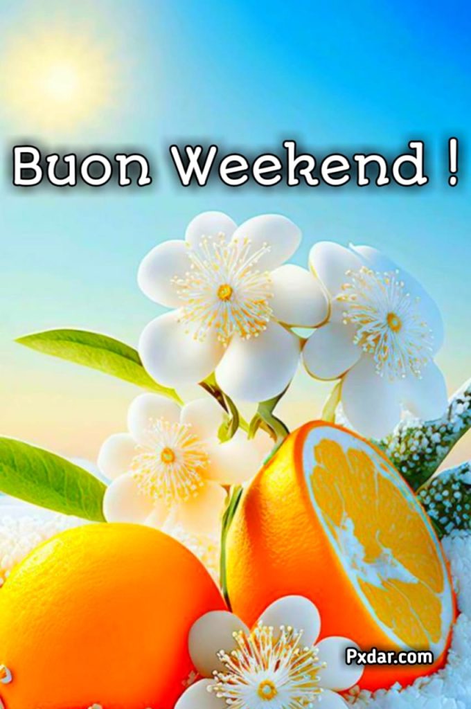 Buongiorno Buon Sabato E Buon Weekend