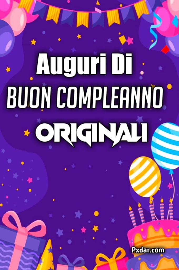 Auguri Di Buon Compleanno Originali Gratis