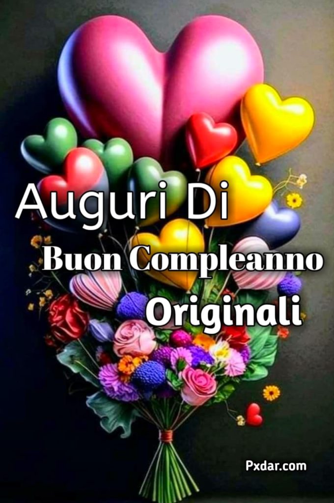 Immagini Auguri Di Buon Compleanno Originali