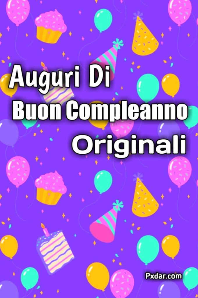 Originali Auguri Di Buon Compleanno