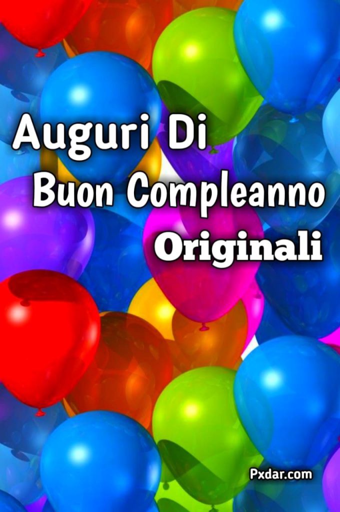 Video Auguri Di Buon Compleanno Originali