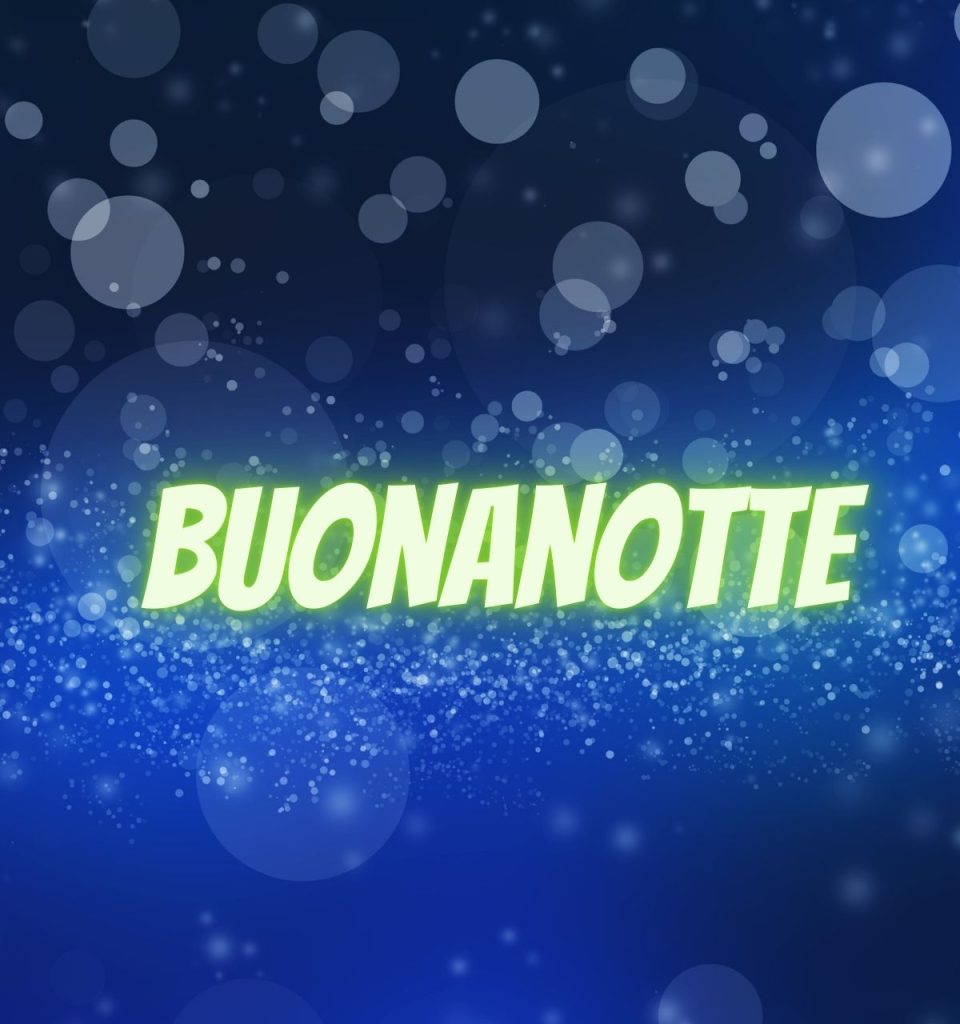 Nuovissimo Buonanotte Immagini Recenti