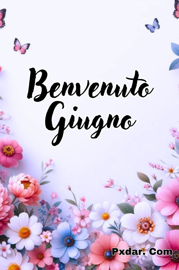 Benvenuto Giugno Buongiorno