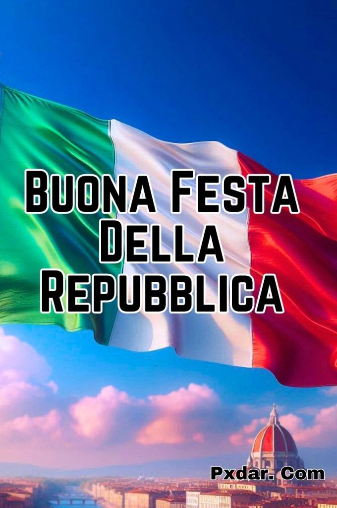 Buona Festa Della Repubblica Frasi