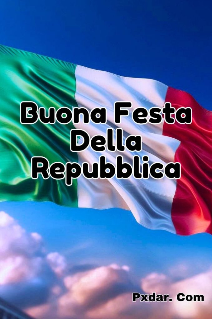 Buona Festa Della Repubblica Immagini