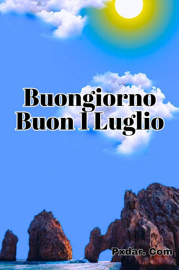 Immagini 1 Luglio Buongiorno