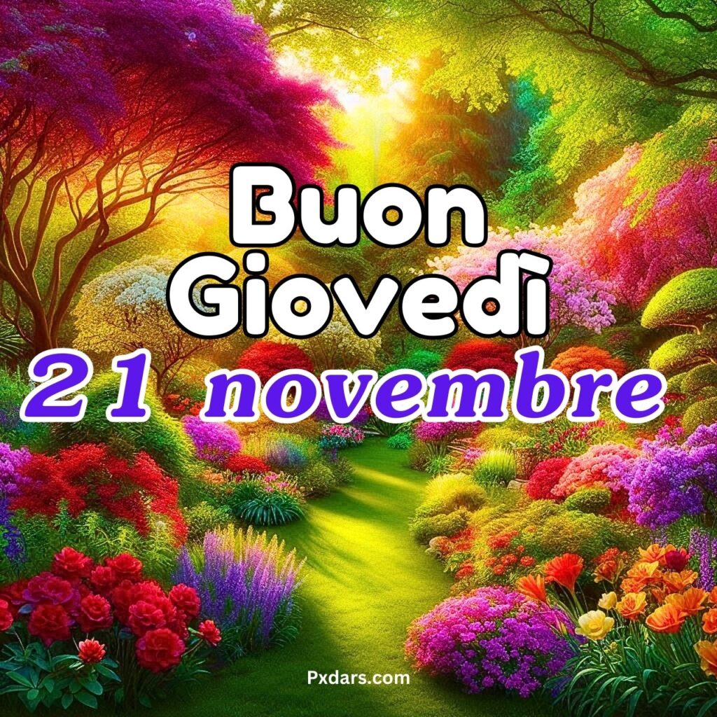 255+ immagini Buon Giovedì 21 Novembre Foto {Buongiorno} 2024