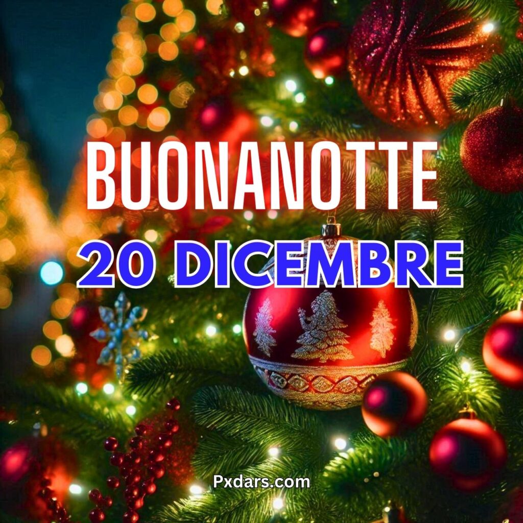 74+ Buonanotte 20 Dicembre Immagini Nuove Gratis 2024